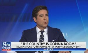 still of Watters; chyron: "The country is gonna boom" Trump sticks to his guns after tariff liberation day