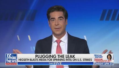 still of Watters; chyron: Plugging the leak / Hegseth blasts media for spinning intel on U.S. strikes