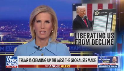 still of Ingraham; chyron: Trump is cleaning up the mess the globalists made