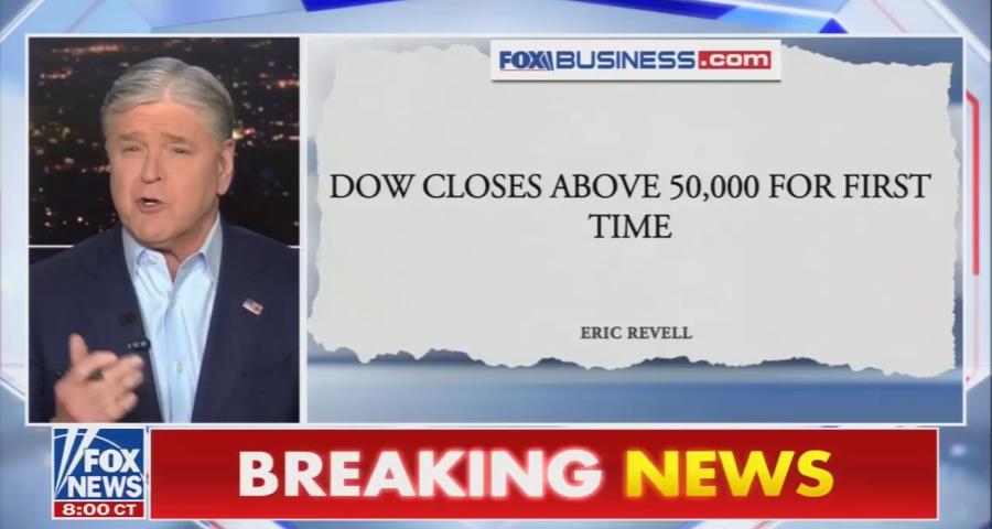 Sean Hannity touting the "breaking news" of the Dow hitting 50,000