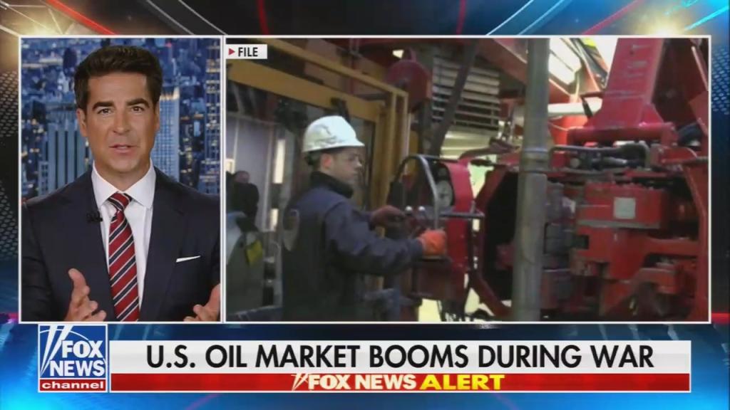 Fox host Jesse Watters with a chyron stating: "U.S. oil market booms during war"